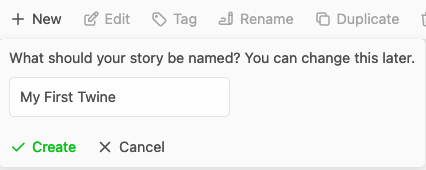 Fill in the name field and click Create to create a new Twine Story